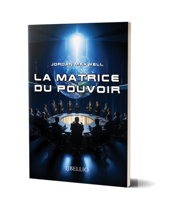 La Matrice du Pouvoir