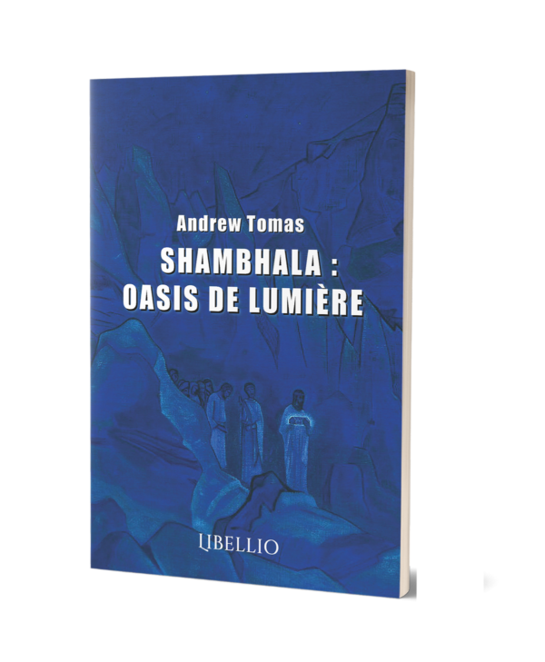 SHAMBHALA : OASIS DE LUMIÈRE